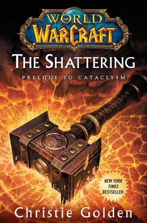Book cover of World of Warcraft: The Shattering