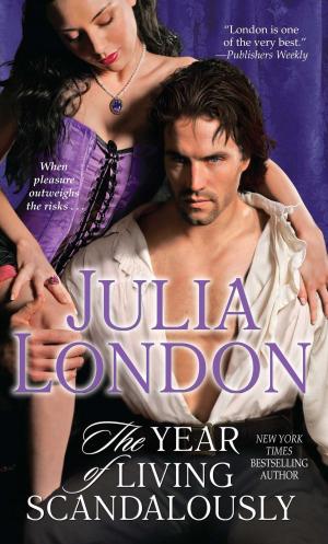 Cover of the book The Year of Living Scandalously by Cara Lockwood