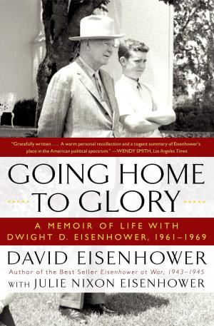 Cover of the book Going Home To Glory by Stephen E. Ambrose