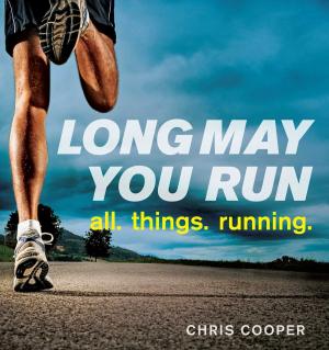 Cover of the book Long May You Run by Arthur Fleischmann