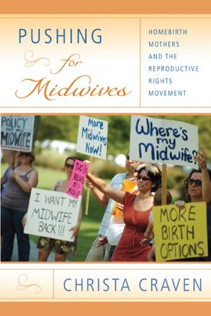 Cover of the book Pushing for Midwives by Gail S. King, MD