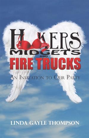 Book cover of Hookers, Midgets, and Fire Trucks