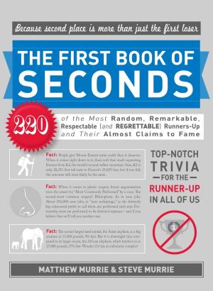 Cover of the book The First Book of Seconds by David Olsen, Michelle Bevilaqua, Justin Cord Hayes, Burton Jay Nadler