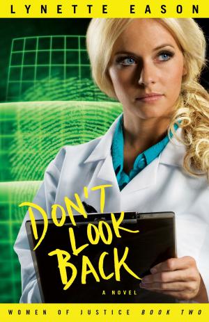 Cover of the book Don't Look Back (Women of Justice Book #2) by Iain W. Provan