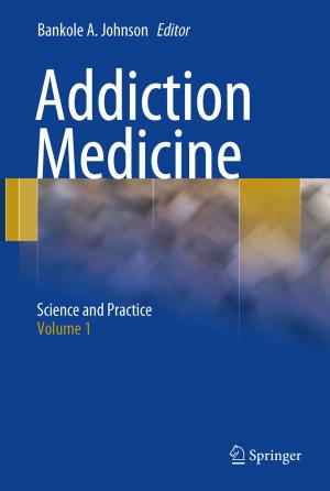 Cover of the book Addiction Medicine by Rose Qingyang Hu, Yi Qian
