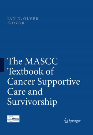 Cover of the book The MASCC Textbook of Cancer Supportive Care and Survivorship by Eugene L. Magad