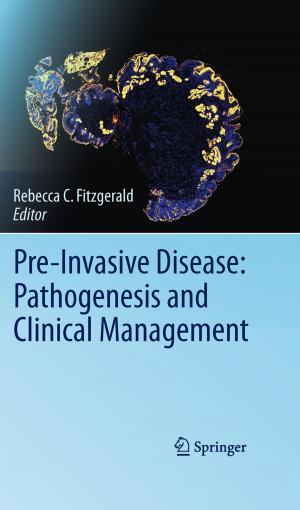 bigCover of the book Pre-Invasive Disease: Pathogenesis and Clinical Management by 