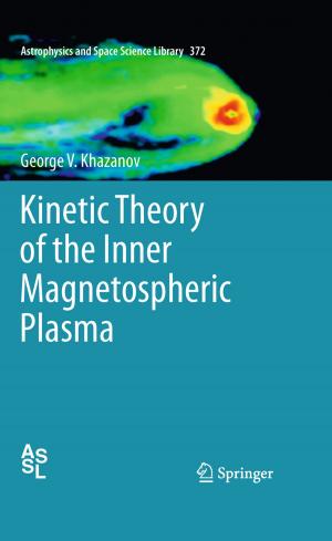 Cover of the book Kinetic Theory of the Inner Magnetospheric Plasma by Kimberly Morin