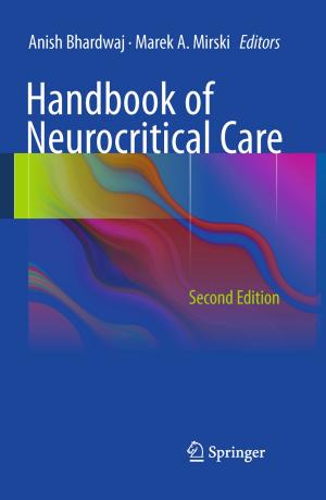 Cover of the book Handbook of Neurocritical Care by Tianjia Sun, Xiang Xie, Zhihua Wang