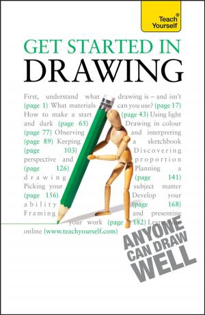 Cover of the book Get Started in Drawing: Teach Yourself by Beth Blair