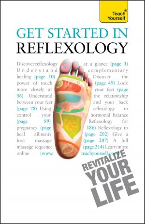 Cover of the book Get Started in Reflexology by Helen Corner-Bryant, Kathryn Price