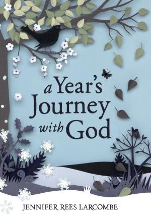 Cover of the book A Year's Journey With God by Elisabeth Smith