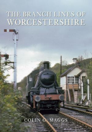 Book cover of The Branch Lines of Worcestershire