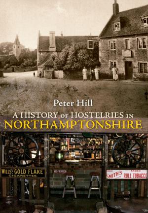 Book cover of A History of Hostelries in Northamptonshire