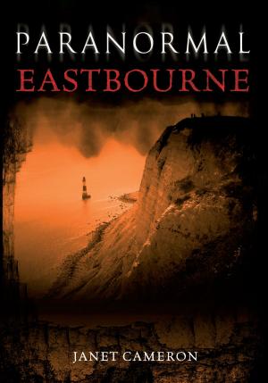 Cover of the book Paranormal Eastbourne by Robert Turcan