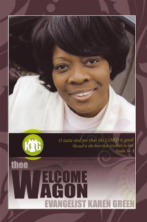 Cover of the book Thee Welcome Wagon by Dr. Akujobi D. Oparaocha