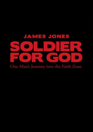 Cover of the book Soldier for God by Matthew Jones