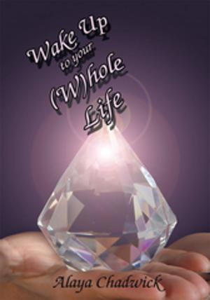 Cover of the book Wake up to Your (W)Hole Life by Silvia Fazzari - Monica Fazzari