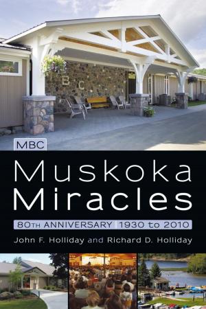 Cover of the book Muskoka Miracles by Carolyn A. W. van Ravenhorst