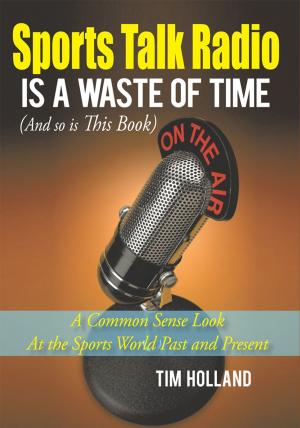 Cover of the book Sports Talk Radio Is a Waste of Time (And so Is This Book) by H. Law