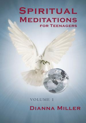 Cover of the book Spiritual Meditations for Teenagers - Volume 1 by Britt A. Bunyard