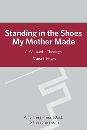 Cover of the book Standing in the Shoes my Mother Made by Lewis V. Baldwin