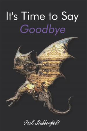 Cover of the book It's Time to Say Goodbye by Roman Jew