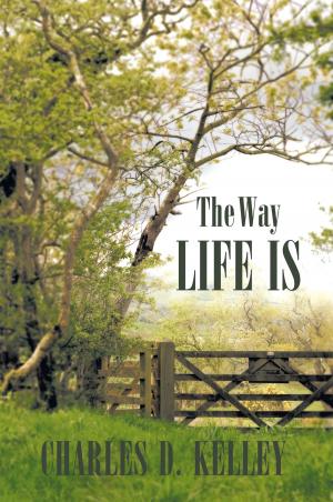 Cover of the book The Way Life Is by Garry. A. Hammond
