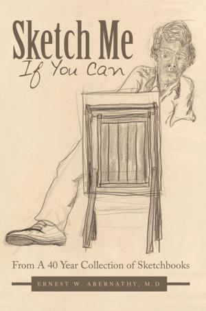 Cover of the book Sketch Me If You Can by Kisma Reidling