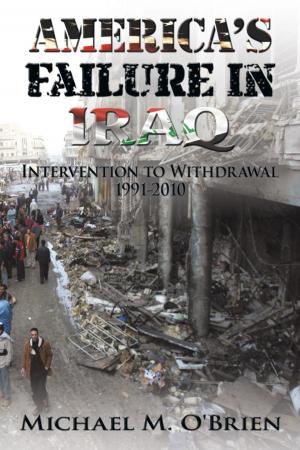 Cover of the book America’S Failure in Iraq by T. E. Daniel-Kagbare