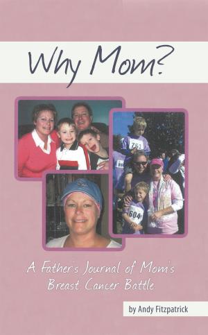 Cover of the book Why Mom? by Adam Shepherd