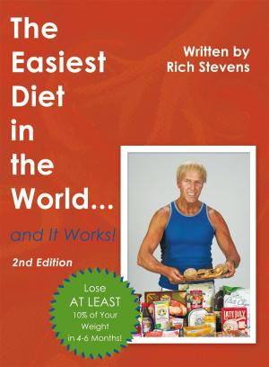 Cover of the book The Easiest Diet in the World…And It Works! by Christopher M. Bonner