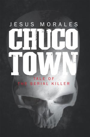 Cover of the book Chuco Town by Angelo D'Antonio
