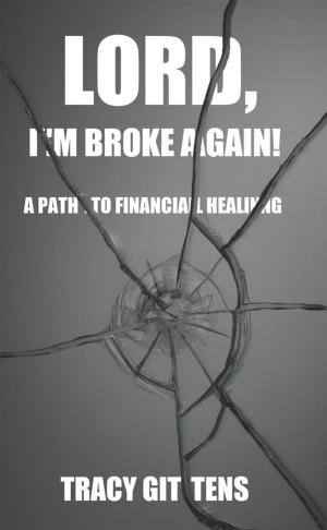 Cover of the book Lord, I'm Broke Again! by Carla Jean Cranfill