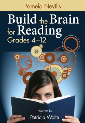 Cover of the book Build the Brain for Reading, Grades 4–12 by Sarah McKearnen, Jennifer Thomas-Lamar, Dr. Lawrence E. Susskind