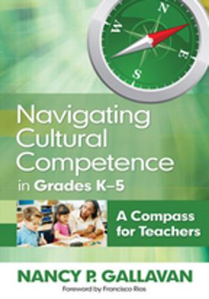 Cover of the book Navigating Cultural Competence in Grades K–5 by 