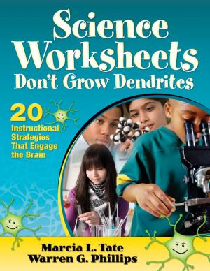 Cover of the book Science Worksheets Don't Grow Dendrites by Jennifer Knudsen, Harriette Stevens, Teresa Lara-Meloy, Hee-Joon Kim, Nikki Shechtman
