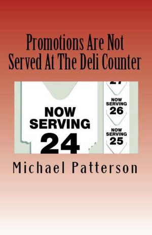 Cover of the book Promotions Are Not Served At The Deli Counter by Amy Gies, CPRW