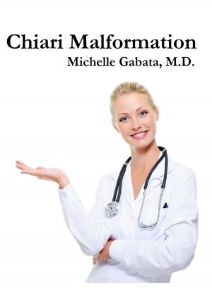 Cover of Chiari Malformation: Causes, Tests, and Treatments