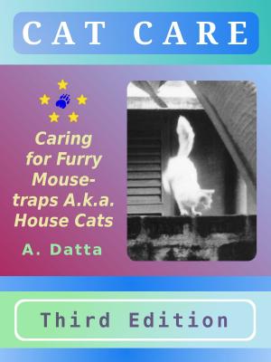 Book cover of Cat Care: Caring for Furry Mouse-traps A.k.a. House Cats
