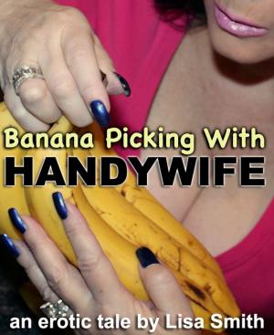 Book cover of Banana Picking With Handywife