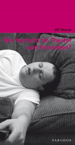 Cover of the book Wer herrscht im Theater und Fernsehen? by Mark Yoshimoto Nemcoff