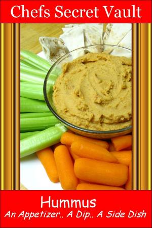 Cover of the book Hummus An Appetizer, A Dip, A Side Dish by Lisa Kereli