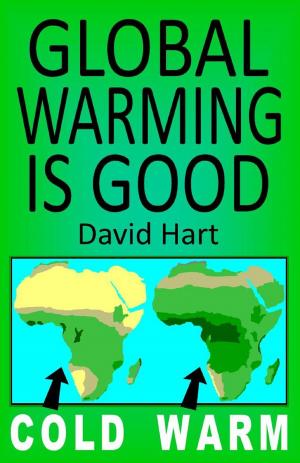 Book cover of Global Warming Is Good