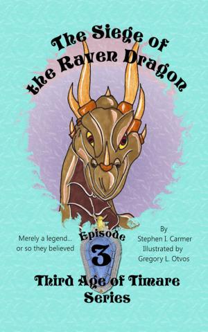 Cover of the book The Siege of the Raven Dragon: Episode 3 by Angela Brown