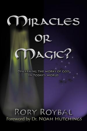 Cover of the book Miracles or Magic? by Glenn Alan Cheney, Sr, Barbara Staley, MSC