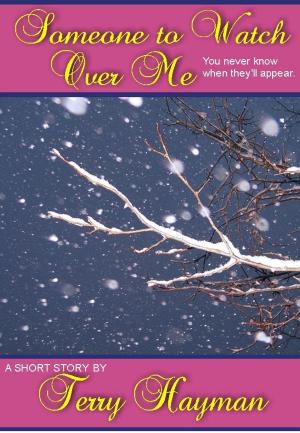 Cover of the book Someone to Watch Over Me by Terri Darling