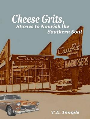 Cover of Cheese Grits, Stories to Nourish the Southern Soul