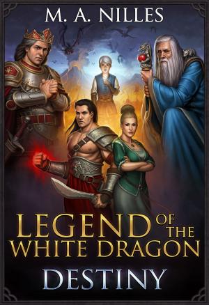 Cover of the book Legend of the White Dragon: Destiny by DM Yates
