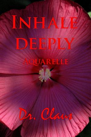 Cover of Inhale Deeply (Aquarelle)